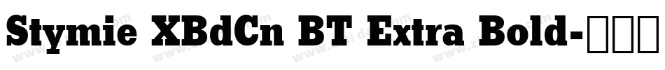 Stymie XBdCn BT Extra Bold字体转换